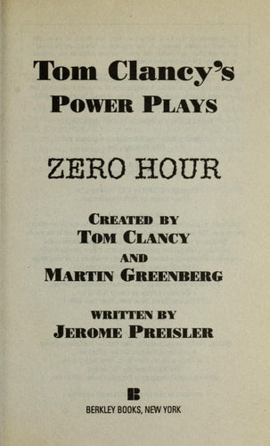 Zero Hour Power Plays 07 by Tom Clancy, Martin H. Greenberg, Jerome Preisler