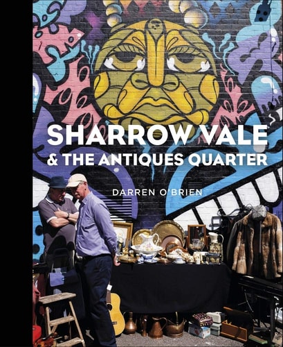 Sharrow Vale & the Antiques Quarter by Darren O'Brien