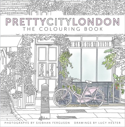 Prettycitylondon: The Colouring Book by Siobhan Ferguson
