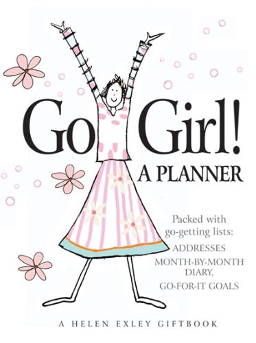 Go Girl!: A Planner by Helen Exley