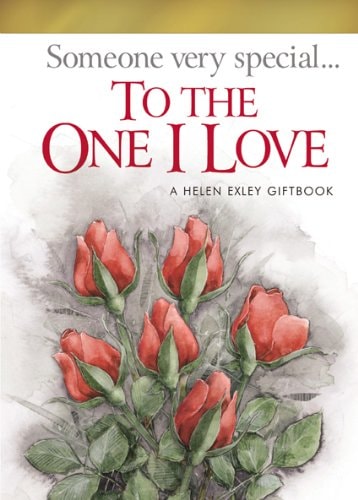 Someone Very Special...To the One I Love by Helen Exley