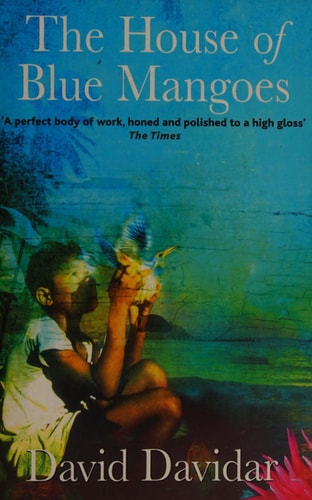 The House of Blue Mangoes by David Davidar
