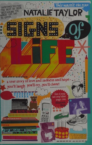 Signs of Life: A Memoir. Natalie Taylor by Natalie Taylor