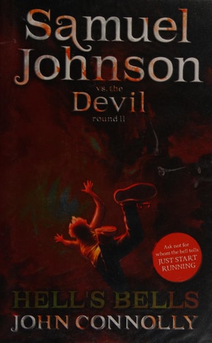 Hell's Bells: Samuel Johnson vs. the Devil, Round II by John Connolly
