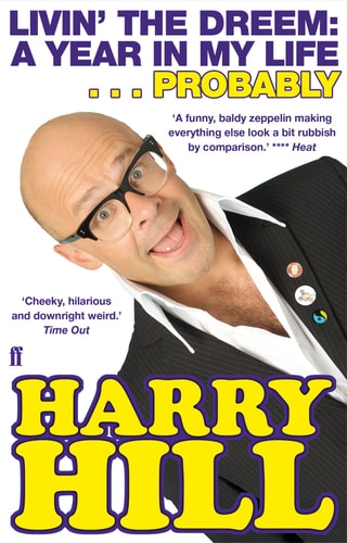 Livin' the Dreem A Year in My Life by Harry Hill