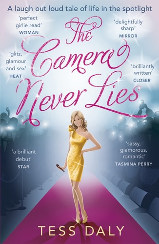 Camera Never Lies by Tess Daly