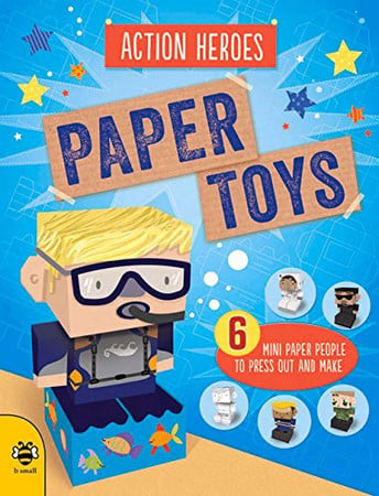 Action heroes: Paper toys by Bruzzone, Catherine
