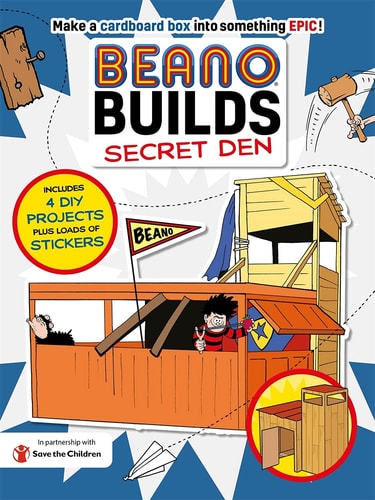 Secret Den Make a Cardboard Box Into Something Epic! by Beano Studios Limited, Frankie Jones