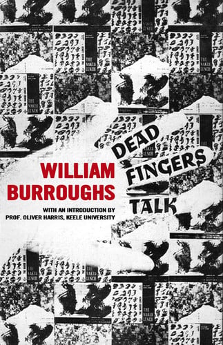 Dead Fingers Talk by Burroughs, William S.