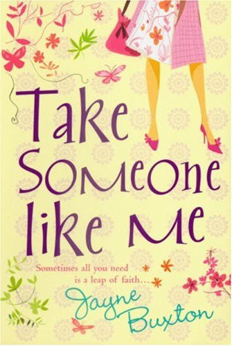 Take someone like me by Buxton, Jayne