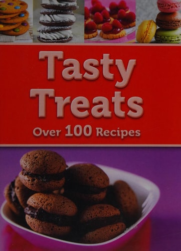 Tasty Treats Cook's Choice : Over 100 Mouth-watering Recipes by Igloo