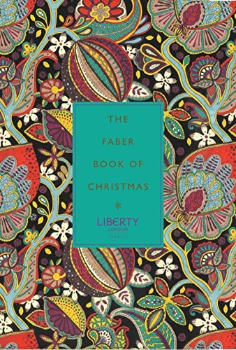 The Faber Book of Christmas With Liberty of London by Simon Rae