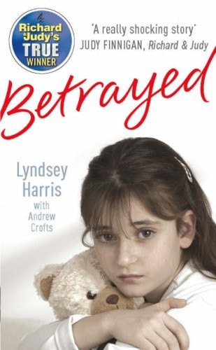 Betrayed by Lyndsey Harris, Andrew Crofts