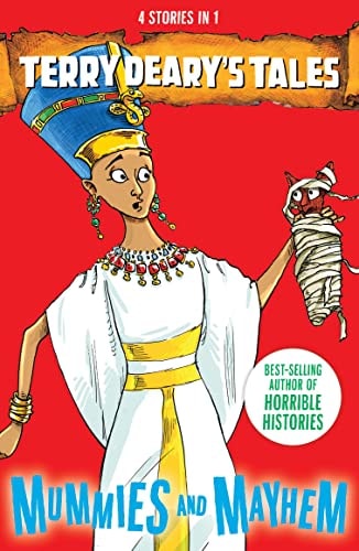 Mummies and Mayhem by Terry Deary,Terry Deary
