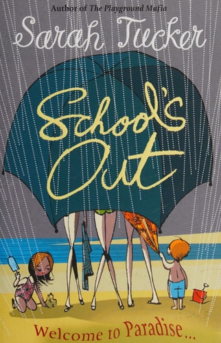 School's Out by Sarah Tucker