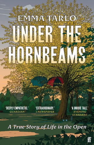 Under the hornbeams: a true story of life in the open by Tarlo, Emma