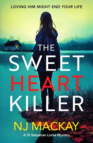 The Sweetheart Killer by Nj Mackay