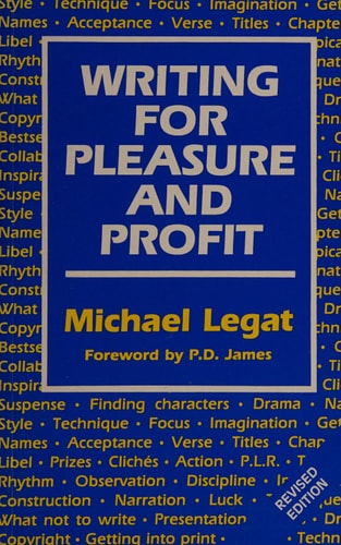 Writing for Pleasure and Profit by Michael Legat