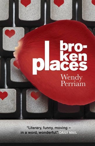 Broken Places. Wendy Perriam by Wendy Perriam