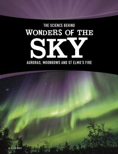 Science Behind Wonders Sky Aurora Moonbo by Allan Morey