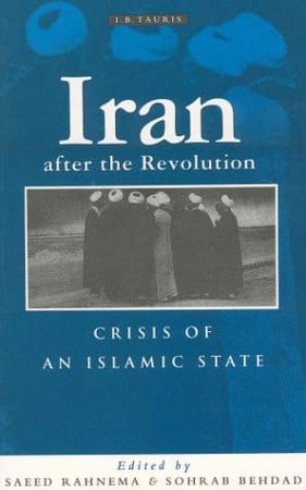 Iran After the Revolution: Crisis of an Islamic State