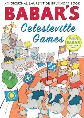 Babar's Celesteville Games (UK edition) by Laurent de Brunhoff