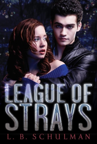 League of Strays by L. B. Schulman