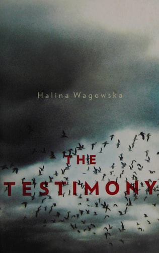 The Testimony by Halina Wagowska