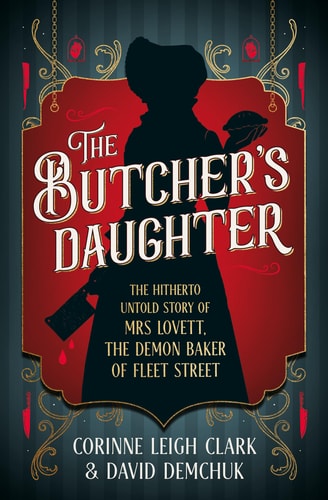 The Butcher's Daughter by Corinne Leigh Clark, David Demchuk