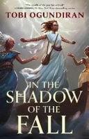 Guardians of the Gods - In the Shadow of the Fall by Tobi Ogundrian
