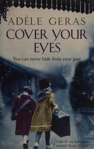 Cover Your Eyes by Adèle Geras