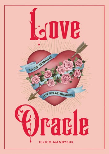 Love Oracle: Divine Guidance for Relationships by Mandybur, Jerico
