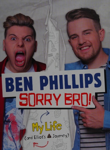 SORRY BRO!. by BEN. PHILLIPS