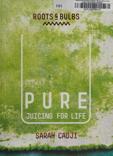 Pure - Juicing for Life by Sarah Cadji