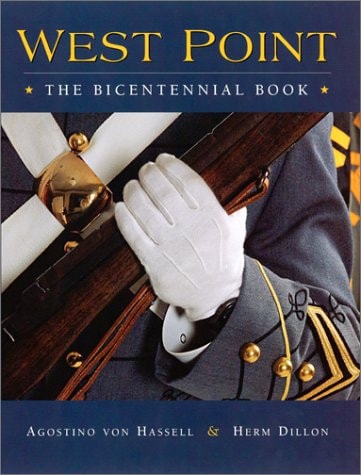 West Point: The Bicentennial Book by Agostino Von Hassell, Herm Dillon