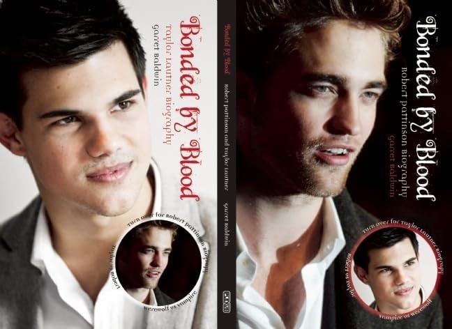 Bonded by Blood Robert Pattinson and Taylor Lautner by Garrett Baldwin