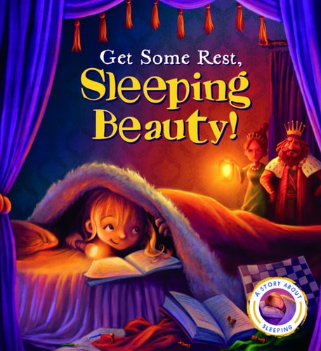 Get Some Rest, Sleeping Beauty! (Fairytales Gone Wrong) by Steve Smallman