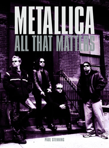 Metallica All That Matters by Paul Stenning