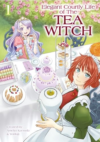 The Elegant Courtly Life of the Tea Witch Vol. 1 by Ameko Kaerudo