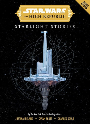 Star Wars Insider: The High Republic: Starlight Stories (Trade Edition) by Charles Soule, Justina Ireland, Cavan Scott