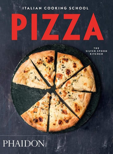Pizzas: l'école de cuisine italienne: les cuisines de la cuillère d'argent