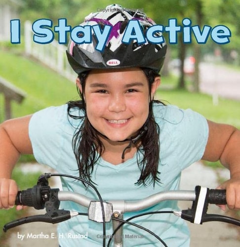 I Stay Active by Martha Elizabeth Hillman Rustad