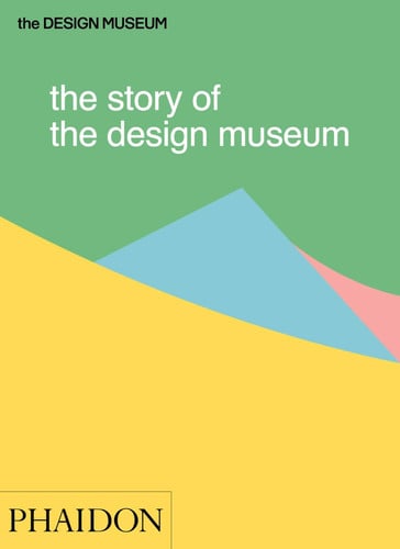 The story of the design museum by Wilson, Tom