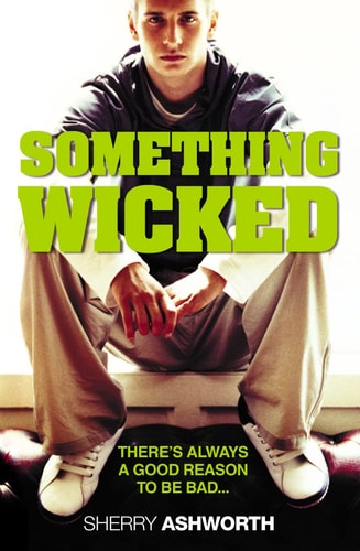 Something Wicked by Sherry Ashworth