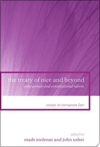 The Treaty of Nice and Beyond Enlargement and Constitutional Reform by Mads Tünnesson Anden+ªs, John Usher