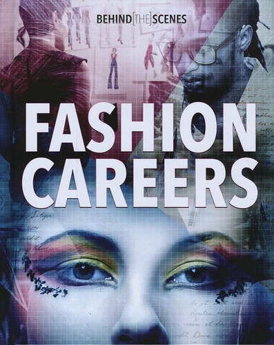 Behind-The-Scenes Fashion Careers by Susan Henneberg