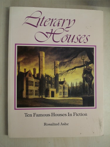 Literary Houses by Rosalind Ashe