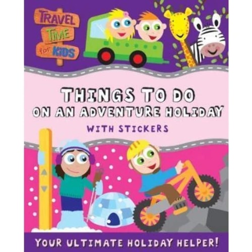 Things to Do on an Adventure Holiday by Maria Constant