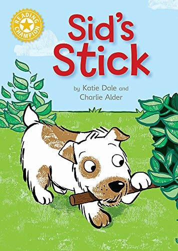 Sid's Stick by Katie Dale