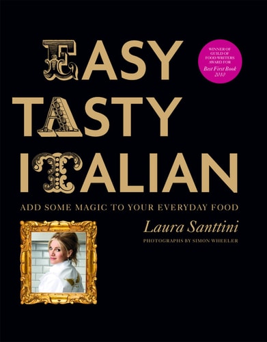Easy Tasty Italian by Laura Santtini